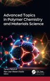 Advanced Topics in Polymer Chemistry and Materials Science Advanced Topics in Polymer Chemistry and Materials Science