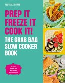 Prep it, Freeze it, Cook it! Prep it, Freeze it, Cook it!
