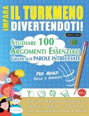 IMPARA IL TURKMENO DIVERTENDOTI! - PER ADULTI