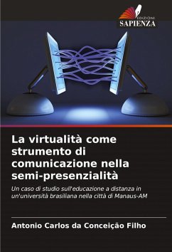 La virtualità come strumento di comunicazione nella semi-presenzialità - Conceição Filho, Antonio Carlos da