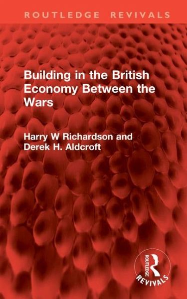 Building in the British Economy Between the Wars