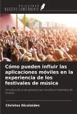 Cómo pueden influir las aplicaciones móviles en la experiencia de los festivales de música