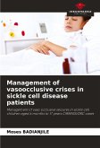 Management of vasoocclusive crises in sickle cell disease patients