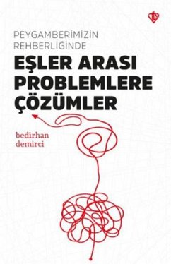 Peygamberimizin Rehberliginde Esler Arasi Problemlere Cözümler Cover Peygamberimizin Rehberliginde Esler Arasi Problemlere Cözümler