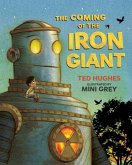 The Coming of the Iron Giant The Coming of the Iron Giant