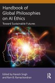 Handbook of Global Philosophies on AI Ethics