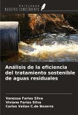 Análisis de la eficiencia del tratamiento sostenible de aguas residuales Análisis de la eficiencia del tratamiento sostenible de aguas residuales