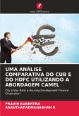UMA ANÁLISE COMPARATIVA DO CUB E DO HDFC UTILIZANDO A ABORDAGEM CAMEL UMA ANÁLISE COMPARATIVA DO CUB E DO HDFC UTILIZANDO A ABORDAGEM CAMEL