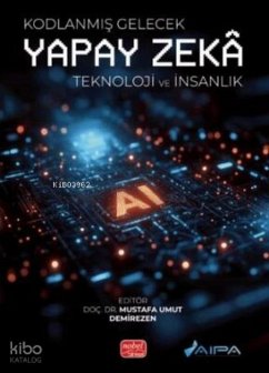 Cover Kodlanmis Gelecek - Yapay Zeka-Teknoloji ve Insanlik