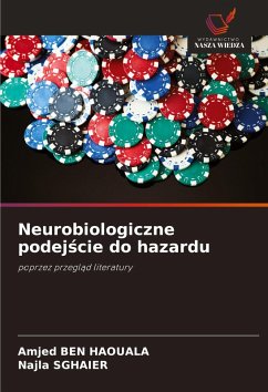 Cover Neurobiologiczne podej¿cie do hazardu