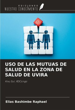 USO DE LAS MUTUAS DE SALUD EN LA ZONA DE SALUD DE UVIRA - Bashimbe Raphaël, Elias