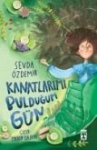 Kanatlarimi Buldugum Gün Kanatlarimi Buldugum Gün