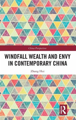 Windfall Wealth and Envy in Contemporary China - Hui, Zhang