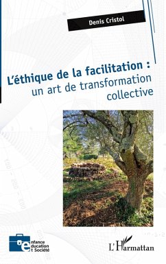 Cover L'éthique de la facilitation : un art de transformation collective