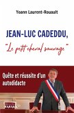 Jean-Luc Cadeddu, ' Le petit cheval sauvage '