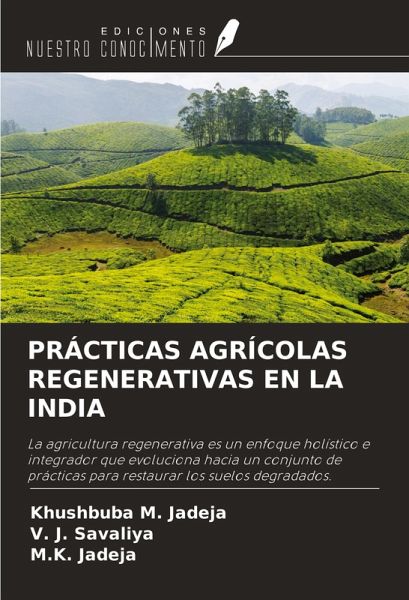 PRÁCTICAS AGRÍCOLAS REGENERATIVAS EN LA INDIA PRÁCTICAS AGRÍCOLAS REGENERATIVAS EN LA INDIA