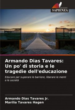 Cover Armando Dias Tavares: Un po' di storia e le tragedie dell'educazione
