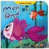Mavi Dünya - Trt Cocuk Dokun ve Hisset Kitap Mavi Dünya - Trt Cocuk Dokun ve Hisset Kitap