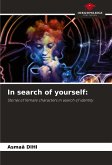 In search of yourself: