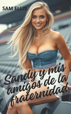 Sandy y mis amigos de la fraternidad - Ellis, Sam