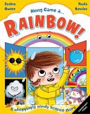 Along Came a... Rainbow! Along Came a... Rainbow!