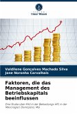 Faktoren, die das Management des Betriebskapitals beeinflussen Faktoren, die das Management des Betriebskapitals beeinflussen