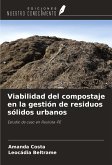 Viabilidad del compostaje en la gestión de residuos sólidos urbanos Viabilidad del compostaje en la gestión de residuos sólidos urbanos