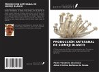 PRODUCCIÓN ARTESANAL DE SHIMEJI BLANCO PRODUCCIÓN ARTESANAL DE SHIMEJI BLANCO