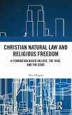 Christian Natural Law and Religious Freedom Christian Natural Law and Religious Freedom