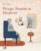 Piraye Hanimin Sürprizi Piraye Hanimin Sürprizi
