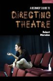 A Beginner?s Guide to Directing Theatre A Beginner?s Guide to Directing Theatre