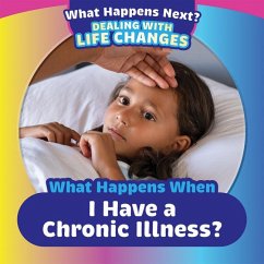 What Happens When I Have a Chronic Illness? - King, Emiliya