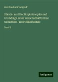 Staats- und Rechtsphilosophie auf Grundlage einer wissenschaftlichen Menschen- und Völkerkunde