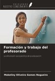 Formación y trabajo del profesorado