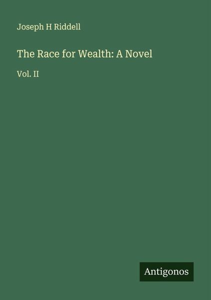 The Race for Wealth: A Novel