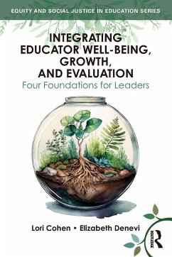Integrating Educator Well-Being, Growth, and Evaluation - Cohen, Lori; Denevi, Elizabeth