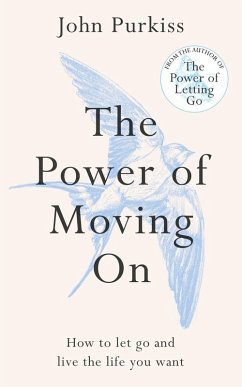 The Power of Moving on - Purkiss, John