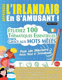 APPRENDRE L'IRLANDAIS EN S'AMUSANT - POUR LES DÉBUTANTS - Linguas Classics