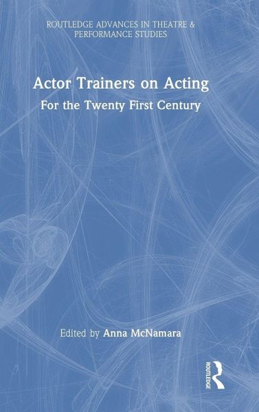 Actor Trainers on Acting