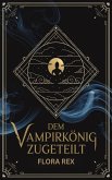 Dem Vampirkönig Zugeteilt (eBook, ePUB)