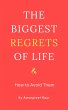 The Biggest Regrets of Life & How to... - Bild 1
