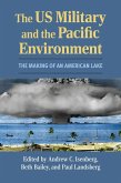 The US Military and the Pacific Environment The US Military and the Pacific Environment
