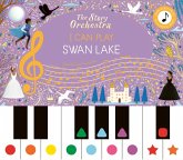 The Story Orchestra: I Can Play: Swan Lake The Story Orchestra: I Can Play: Swan Lake