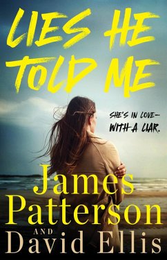 Lies He Told Me - Patterson, James; Ellis, David