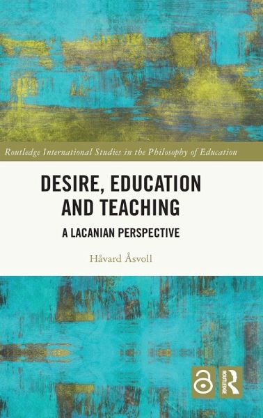 Desire, Education and Teaching Desire, Education and Teaching