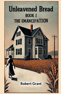 Cover Unleavened Bread Book I The Emancipation