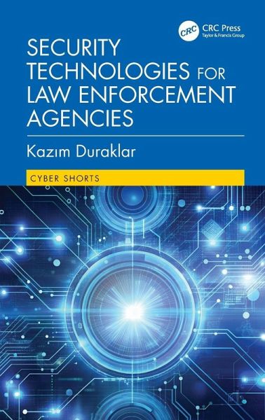 Security Technologies for Law Enforcement Agencies