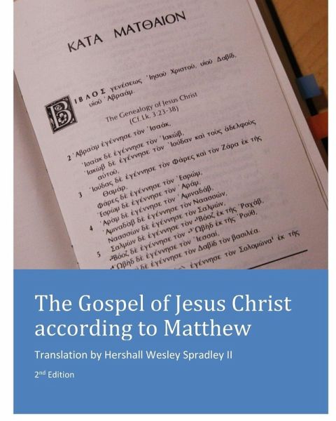 The Gospel of Jesus Christ according to Matthew The Gospel of Jesus Christ according to Matthew