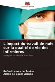 L'impact du travail de nuit sur la qualité de vie des infirmières L'impact du travail de nuit sur la qualité de vie des infirmières
