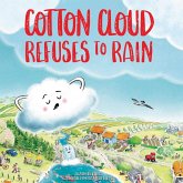 Cotton Cloud Refuses to Rain Cotton Cloud Refuses to Rain